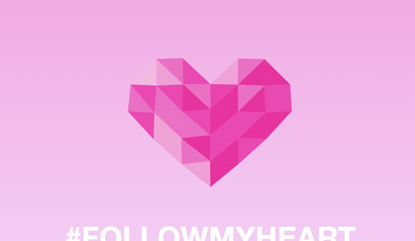 #FOLLOWMYHEART
